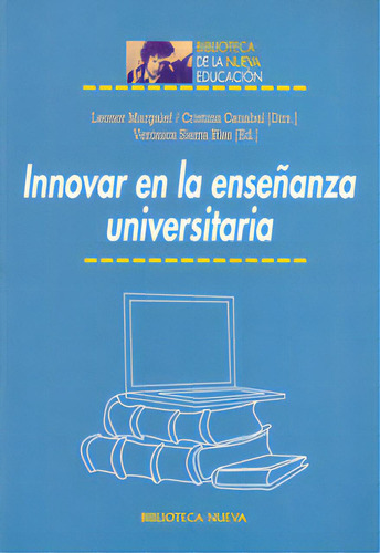 Innovar en la enseñanza universitaria.: Innovar en la enseñanza universitaria., de Varios autores. Serie 8499400914, vol. 1. Editorial Distrididactika, tapa blanda, edición 2010 en español, 2010