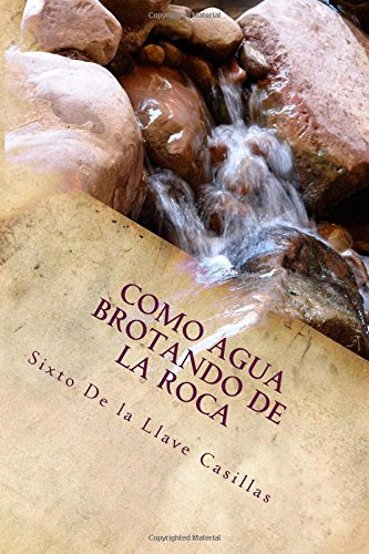 Como Agua Brotando De La Roca: Poemario