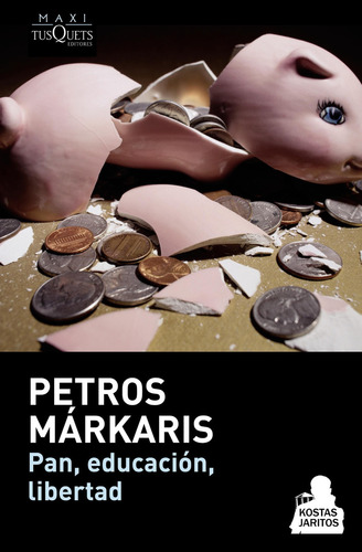 Petros Márkaris Pan, educación, libertad Editorial Tusquets