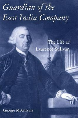 Libro Guardian Of The East India Company - George Mcgilvary
