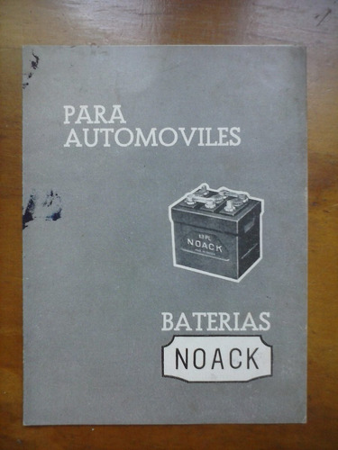 Antigua Publicidad Folleto Baterias Para Automoviles Noack