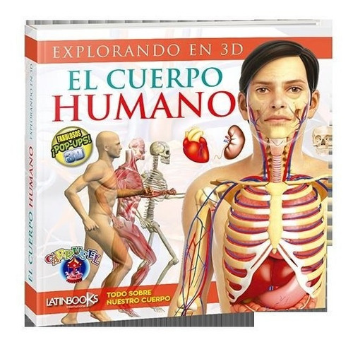Carrusel - El Cuerpo Humano 3d - Latinbooks