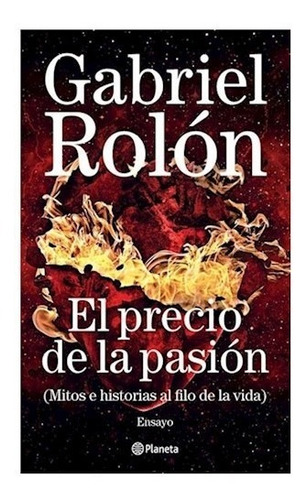 El Precio De La Pasión - Gabriel Rolón -pd