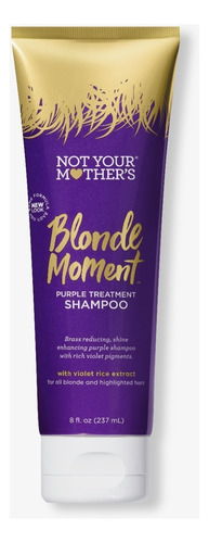 Not Your Mother Blonde Moment Shampooo Cabello Rubio 237ml