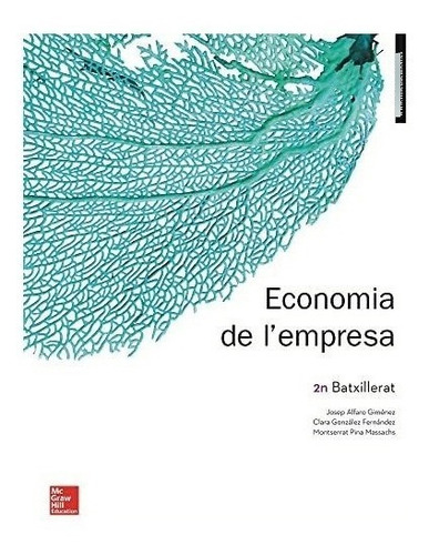 La - Economia De L'empresa 2n Batxillerat. Llibre Alumne.