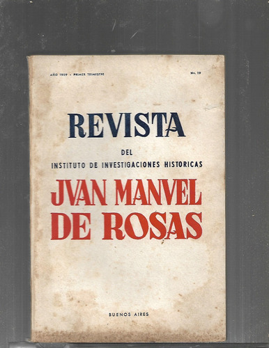 Revista Del Instituto Juan Manuel De Rosas Nro. 19 / 1959