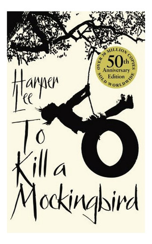 To Kill A Mockingbird - 60th Anniversary Edition. Eb3