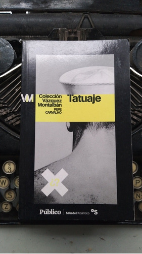 Tatuaje / Manuel Vázquez Montalbán