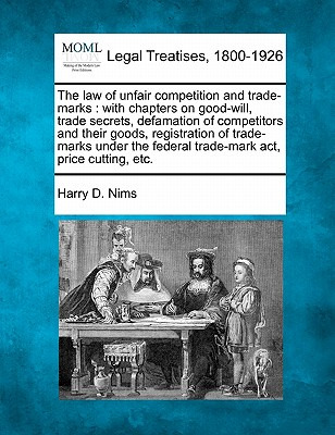 Libro The Law Of Unfair Competition And Trade-marks: With...