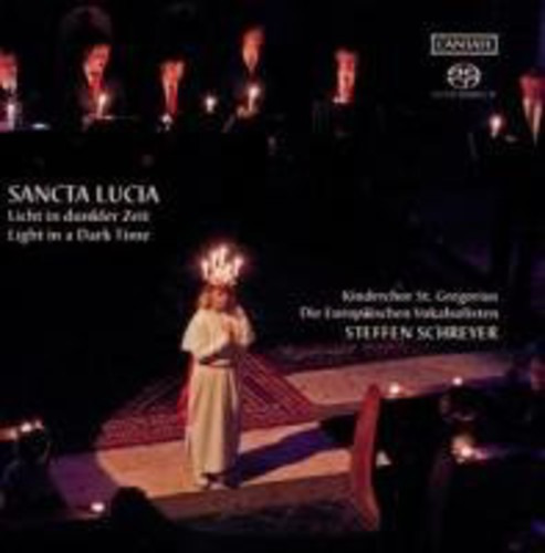 Coro De Niños De San Gregorio/schreyer Sancta Lucia: Li Sacd