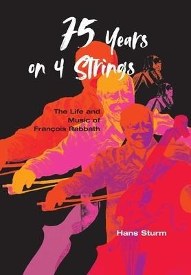 Libro 75 Years On 4 Strings : The Life And Music Of Franã...