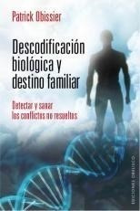 Libro Descodificacion Biologica Y Destino Familiar De Patric