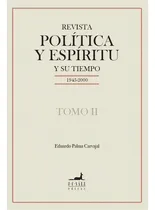 Comprar Revista Politica Y Espiritu Y Su Tiempo ( Tomos Ii), De Palma; Eduardo., Vol. 2. Editorial Jc Saez Editor, Tapa Blanda, Edición 1 En Español, 2024