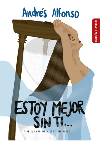 Estoy Mejor Sin Ti (libro Original)