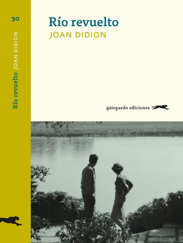 Rãâo Revuelto, De Didion Dunne, Joan. Editorial Gatopardo Ediciones, Tapa Blanda En Español