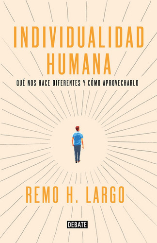 Individualidad Humana,la - Remo H. Largo