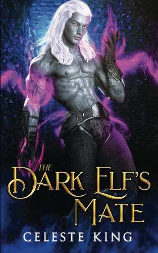 Libro:  The Dark Elføs Mate (dark Elves Of Protheka)