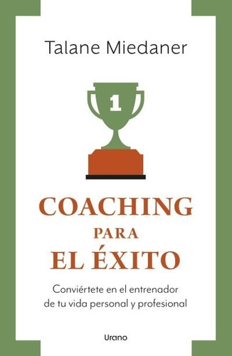 Coaching Para El Exito Vintage - Talane Miedaner 