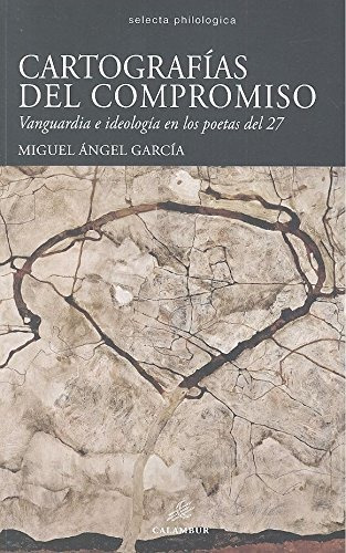 Libro Cartografias Del Compromiso  De Garcia Miguel Angel