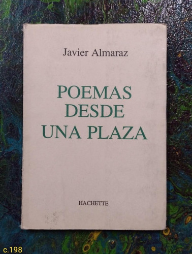Javier Almaraz / Poemas Desde Una Plaza