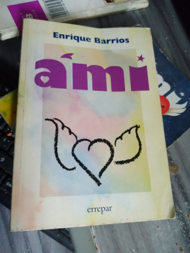 * Énrique Barrios - Ami