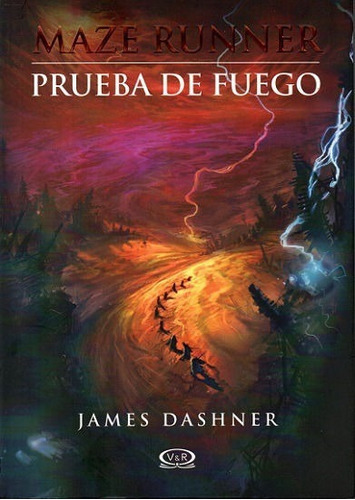 Libro: Maze Runner Prueba De Fuego / James Dashner