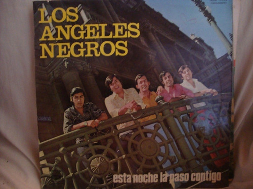 Vinilo Los Angeles Negros Esta Noche La Paso Contigo C2