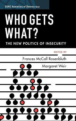 Libro Who Gets What? : The New Politics Of Insecurity - F...