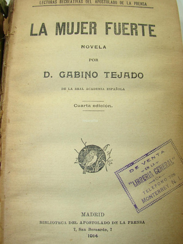 La Mujer Fuerte 1914 Gabino Tejada 4ta Lnu (Usado)