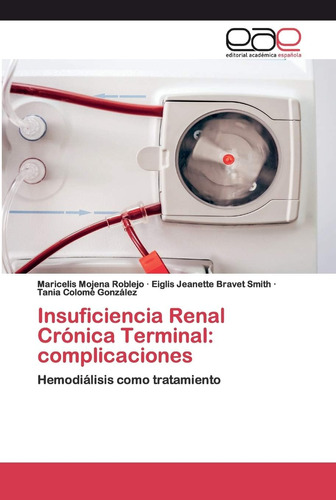 Libro: Insuficiencia Renal Crónica Terminal: Complicaciones: