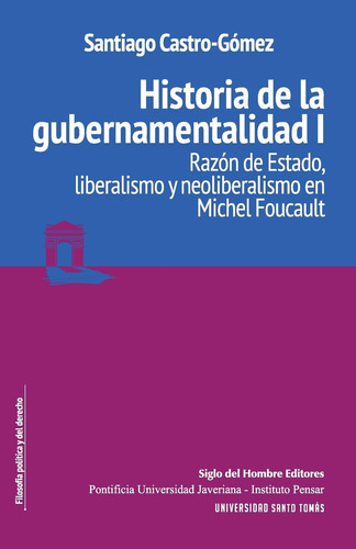 Libro: Historia De La Gubernamentalidad I: Razón De Estado, 