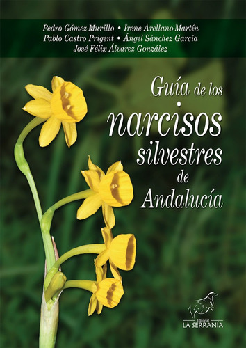 Libro Guã­a De Los Narcisos Silvestres De Andalucã­a - Ã...