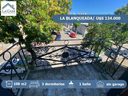 Venta De Casa 3 Dormitorios En La Blanqueada Para Reciclar