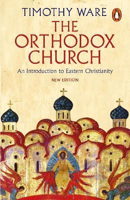 The Orthodox Church : An Introduction To Eastern Christia...