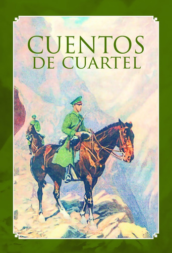 Libro Cuentos De Cuartel, Selección De Historias Policiales