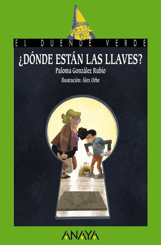 Donde Estan Las Llaves, De Gonzalez Rubio, Paloma. Editorial Anaya Infantil Y Juvenil, Tapa Blanda En Español