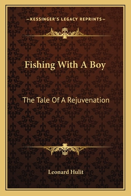 Libro Fishing With A Boy: The Tale Of A Rejuvenation - Hu...