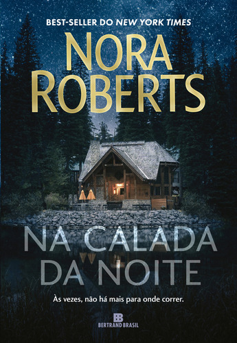 Na Calada Da Noite, De Nora Roberts. Editora Bertrand Brasil, Capa Mole Em Português