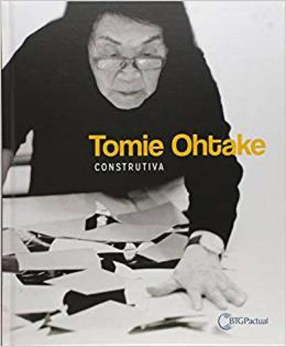 Tomie Ohtake: Construtiva