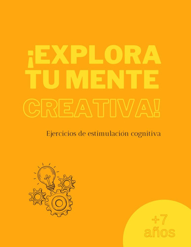 Libro: ¡explora Tu Mente Creativa! (spanish Edition)