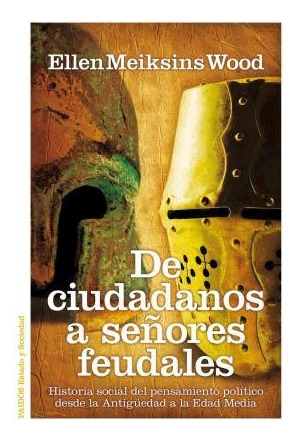 Libro De Ciudadanos A Señores Feudales Historia Social Del P