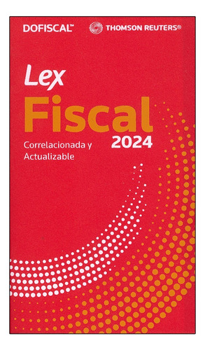 Lex Fiscal - 2024 - Correlacionada Y Actualizable