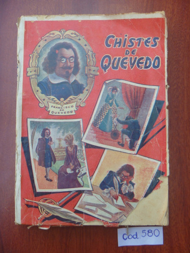 Francisco Quevedo / Chistes De Quevedo / Humor