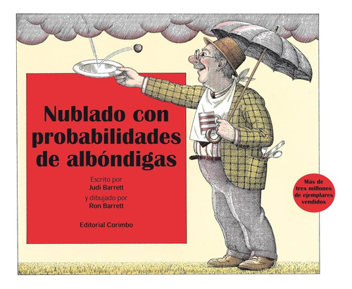 Nublado con probabilidades de albóndigas:  aplica, de Barret, Judi.  aplica, vol. No aplica. Editorial CORIMBO, tapa pasta blanda, edición 1 en español, 2021