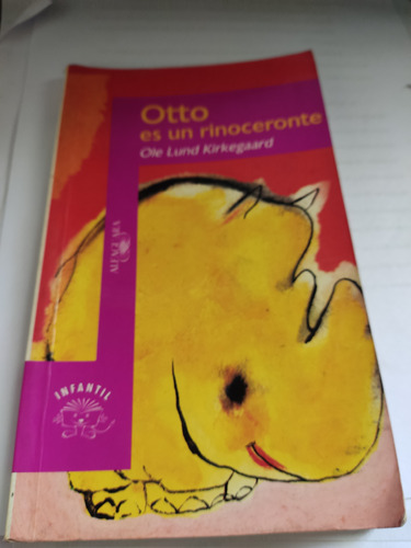 Otto Es Un Rinoceronte Ole Lund Kirkegaard Alfaguara 