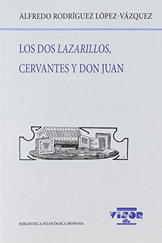 Libro Los Dos Lazarillos,  Cervantes Y Don Juan De Rodríguez