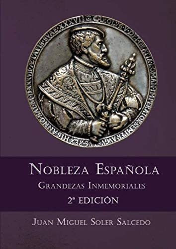 Libro: Nobleza Española. Grandezas Inmemoriales 2ª Edición (
