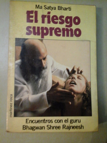 * El Riesgo Supremo - S. Bharti - Ed. Martinez Roca - L093 