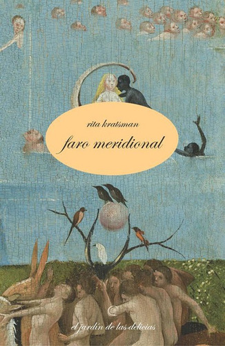 Faro Meridional, De Kratsman Rita. Serie N/a, Vol. Volumen Unico. Editorial El Jardin De Las Delicias, Tapa Blanda, Edición 1 En Español