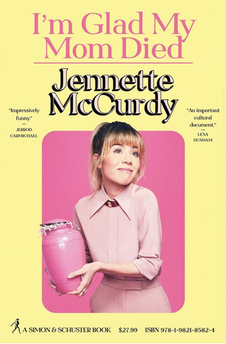 I'm Glad My Mom Died  Hb -mccurdy, Jennette-simon & Schuster